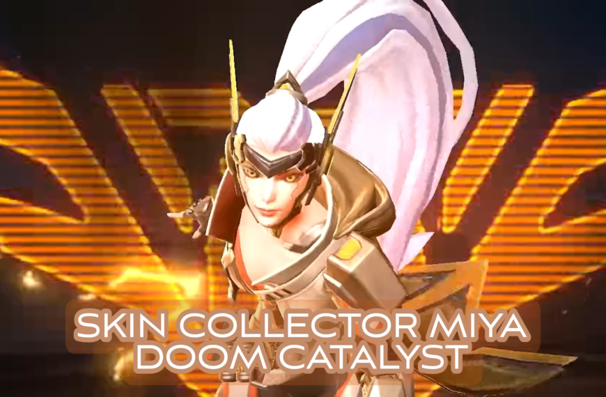 SKIN COLLECTOR MIYA – DOOM CATALYST 2022
